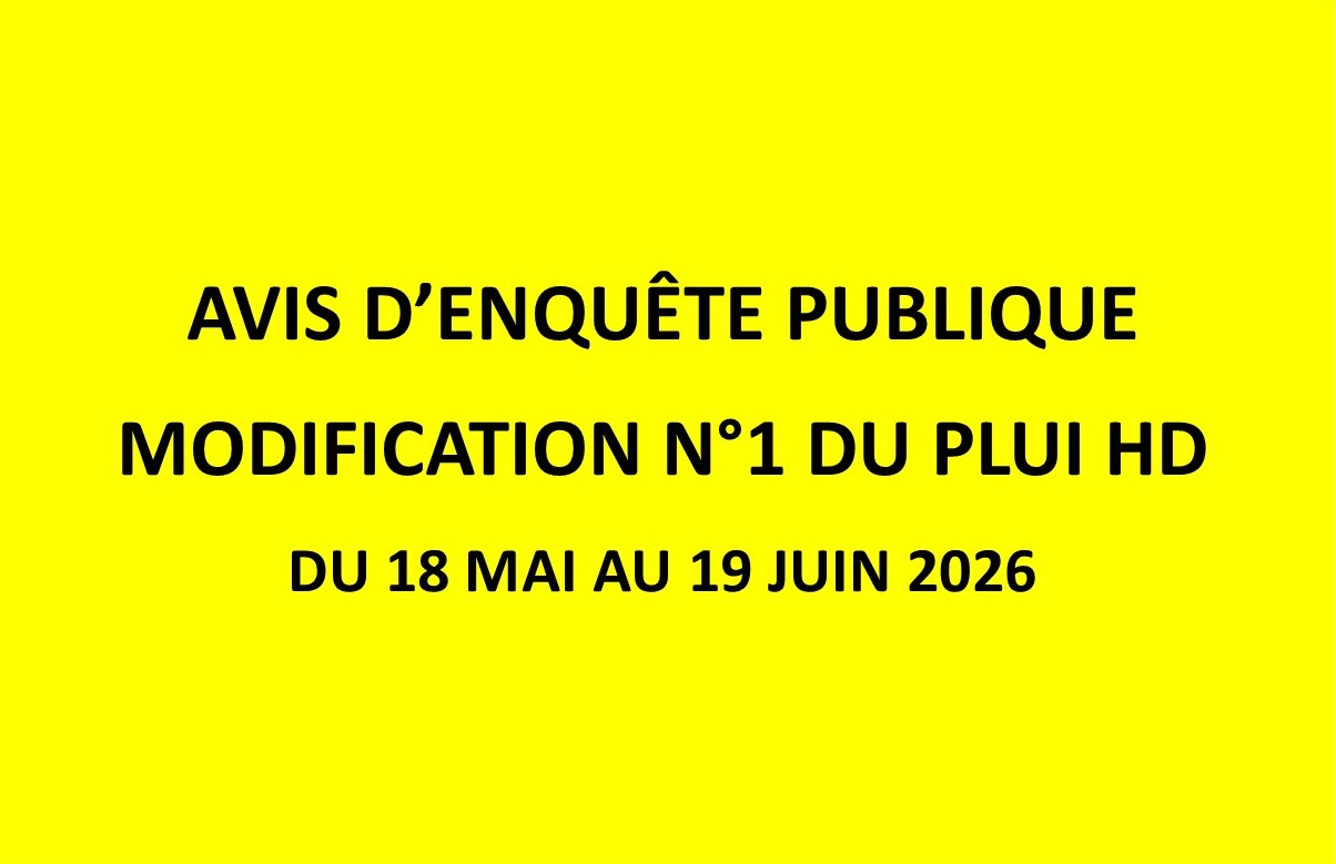 You are currently viewing AVIS D&rsquo;ENQUÊTE PUBLIQUE – PLUI-HD